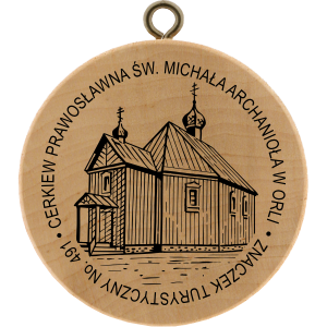 No. 491 - Cerkiew Prawosławna św. Michała Archanioła w Orli