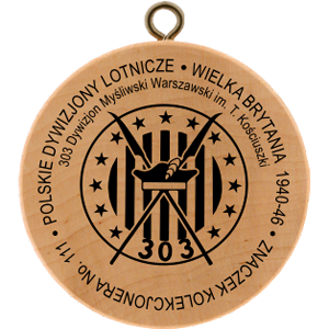 No. 50111 - Kolekcjonera No.111 Polskie Dywizjony Lotnicze - Wielka Brytania 1940-46, 303 Dywizjon Myśliwski Warszawski im. T. Kościuszki